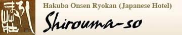 Nagano Hakuba Onsen Ryokan  SHIROUMA-SO