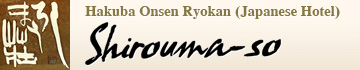 Nagano Hakuba Onsen Ryokan  SHIROUMA-SO